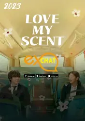 Love My Scent (2023) – Korean Romantic Comedy | Hindi Dubbed | ExChat.vip