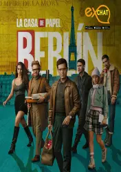Money Heist: Berlin (2023) Netflix Series | Crime Thriller | ExChat.vip